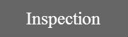 Inspection